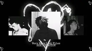 XXXTENTACION - Very Rare Lost Files (Mixtape) // rare/lost songs