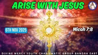 To rise again with God's strength | Micah 7:8 | Arise With Jesus | 6th Nov 2025
