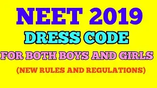 NEET 2019 EXAM:- DRESS CODE CHANGE AS PER NTA