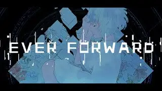 Ever Forward First Look ( No commentary)