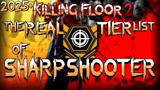 Реальный список метких стрелков! Killing Floor 2