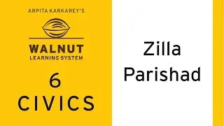 6 Civics - Zilla Parishad
