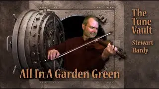 All in a Garden Green | The Tune Vault