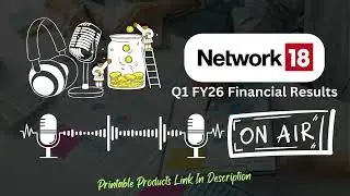 Network 18 Media & Investments Ltd Q1 FY26 Financial Results | Detailed Analysis & Key Highlights