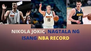 NiKOLA JOKIC, NAG-IISANG PLAYER NA NAKAGAWA NG BAGONG NBA RECORD 