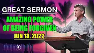 Jack Hibbs - The amazing power of being forgiven | Great Sermon