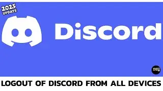 How to Logout of Discord from All Devices (2025 Update)? Sign Out of Discord Everywhere