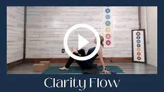 Clarity Flow ~ 30 minute yoga basics