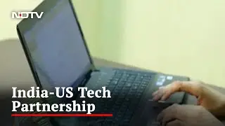 India, US Seek To Strengthen Technology Ties