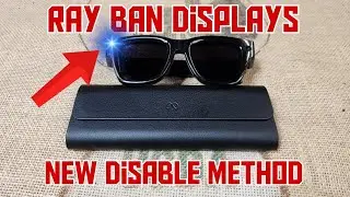 Disable Ray Ban Displays Light (New Safer Method)
