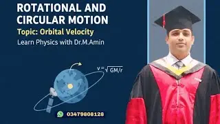 ORBITAL VELOCITY (Rotational and Circular Motion)