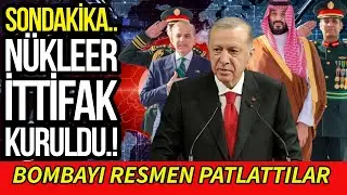 SONDAKİKA N&Uuml;KLEER İTTİFAK KURULDU! PAKİSTAN T&Uuml;RKİYE SUUDİ ARABİSTAN!