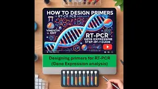 Designing primers for RT-PCR (Gene Expression analysis)| Step by Step tutorial in URDU/HINDI