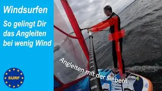 Angleiten bei wenig Wind | Windsurfen Tipps