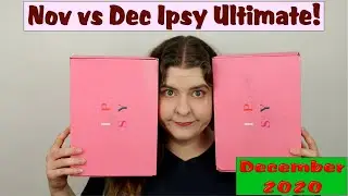 The LAST ONE! Ipsy Ultimate December (and November) 2020