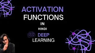 Activation Functions Explained (Part 1) &ndash; ReLU, Sigmoid, Tanh, Linear(Hindi)