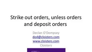 Strike out, unless orders, deposit orders in the  ET Rules 2013