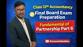 Class 12th Accountancy | Fundamental of Partnership | Final Board Exam Preparation #class12accounts
