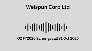 Welspun Corp Ltd Q2 FY 2026 Earnings Conference Call