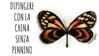 Come dipingere con la China senza pennino. (Tecniche pittoriche) Arte per Te
