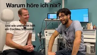 Wie und warum wird man gehörlos? Und was kann man dagegen tun? Cochlea Implantat im hohen Alter?