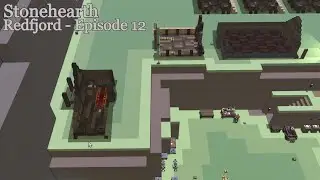 Stonehearth; Episode 12 - Redfjord