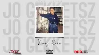 JO Gekketsz - Worry Kune  Prod By .SE7EN (AUDIO)