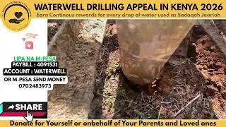 Sadaqah Jaariah Waterwell on behalf of the Late Cheif Kadhi of Kenya , Sheikh Abdulhalim Hussein
