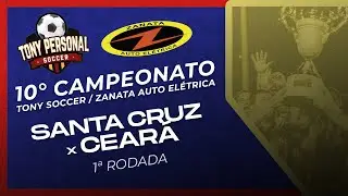 SANTA CRUZ 7 x 1 CEAR&Aacute; - 10&ordm; CAMPEONATO TONY SOCCER / ZANATA 2025 - 1&ordf; RODADA