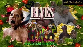 (Ep. 95): Elves - Movie Commentary (with Movie Audio): December 2017