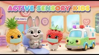 &ldquo;Healthy Teeth, Happy Kids 🍎🍓 Sensory Learning Fun | ACTIVE SENSORY KIDS&rdquo; 🦷😊