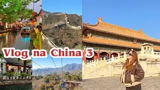 Grande Muralha da China, Cidade Proibida e Cidades Ancestrais - Vlog na China #3