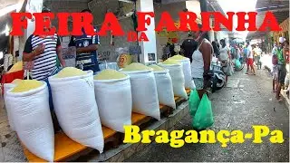 Feira da farinha em Bragança do Pará - melhor farinha do mundo🌐🌐             #farinhadebragança