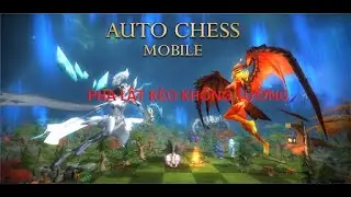 Auto Chess Mobile - Team 6 Warrior v&agrave; m&agrave;n lật k&egrave;o leo l&ecirc;n top 1