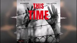 Dalwayne & Tori Lattore - This Time [Irie Yute Tapes] Reelase 2023