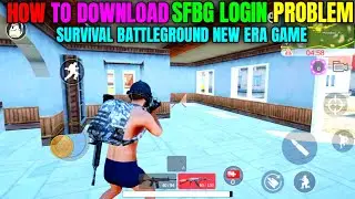 How To Download SFBG Game | SFBG Game Login Problem
