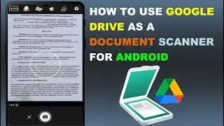 How to Scan Documents Using Google Drive | Use Google Drive as Document Scanner on Android