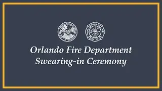 2026 Orlando Fire Department Swearing-In Ceremony of Chief Jason Revoldt