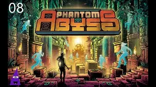 Trying the Caverns Again - Phantom Abyss - 08