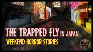 &ldquo;The Trapped Fly&rdquo; Weekend Horror Story : CreepTales #1