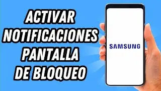 Como activar las notificaciones en la pantalla de bloqueo Samsung (GU&Iacute;A COMPLETA)