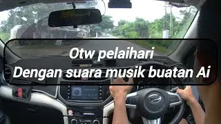 14/12/2025. 🚙Otw pelaihari, dengan suara musik buatan Ai