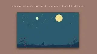 slow Lo-fi, chill out playlist tonight