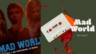 Mad World  Cover - Louis F