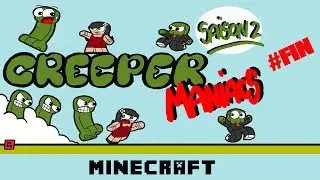 Creeper Maniacs S02 #FIN - Aventure Minecraft avec Elarcis et Biloulettte