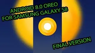 Android 8.0 Oreo Final for Samsung Galaxy S8 - Quick Look