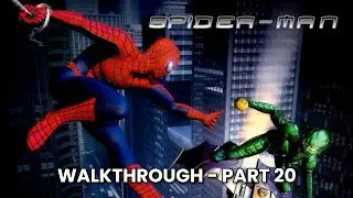 Spider-Man (2002) [Xbox] Walkthrough (Part 20) - Chemical Chaos