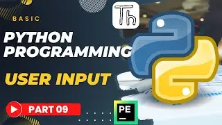 Basic Python Tutorial | Part 09 | USER KEYBOARD INPUT Python (2022)