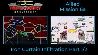 C&C Red Alert Allied Mission 6 A: Iron Curtain Infiltration Part 1/2