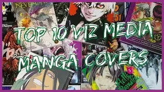 My Top 10 Viz Media Manga Covers